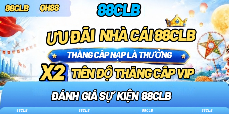 Đánh giá sự kiện 88clb mới nhất